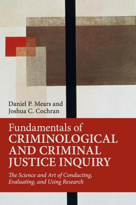 Fundamentals of Criminological and Criminal Justice             Inquiry