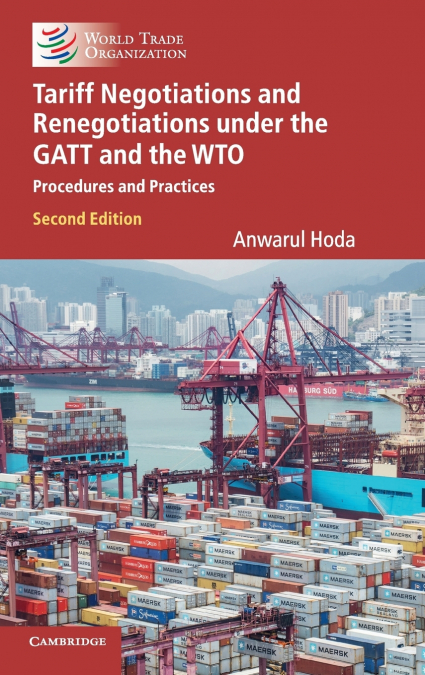 Tariff Negotiations and Renegotiations under the GATT and the             WTO