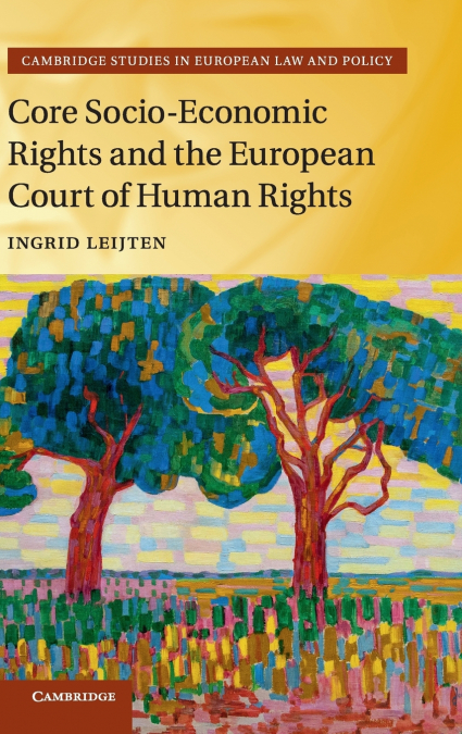 Core Socio-Economic Rights and the European Court of Human             Rights