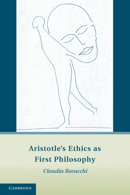 Aristotle’s Ethics as First Philosophy