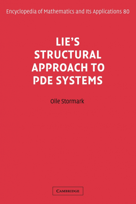 Lie’s Structural Approach to Pde Systems