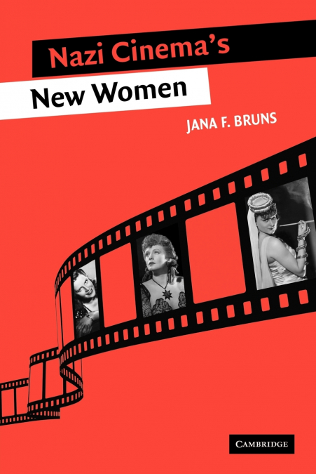 Nazi Cinema’s New Women
