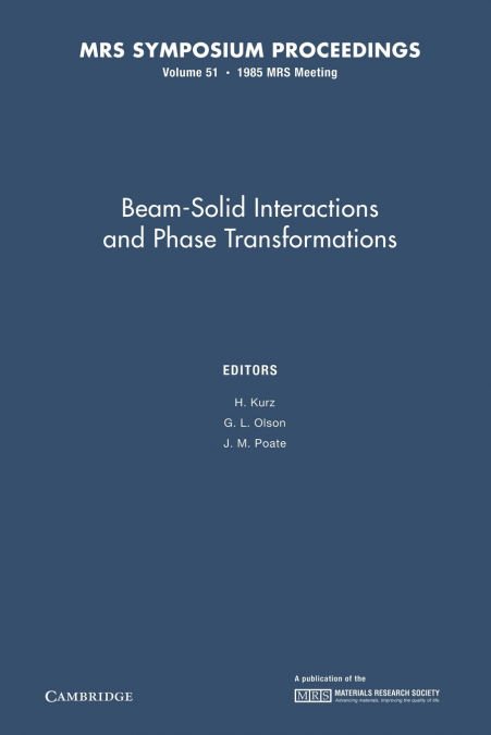 Beam-Solid Interactions and Phase Transformations