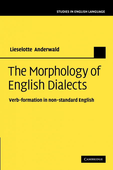 The Morphology of English Dialects