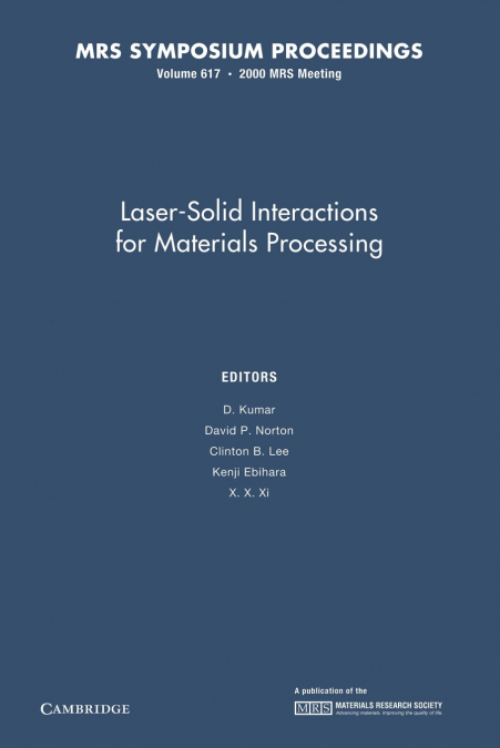 Laser-Solid Interactions for Materials Processing