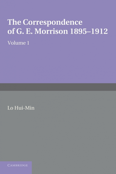 The Correspondence of G. E. Morrison 1895 12