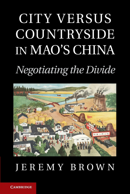 City Versus Countryside in Mao’s China