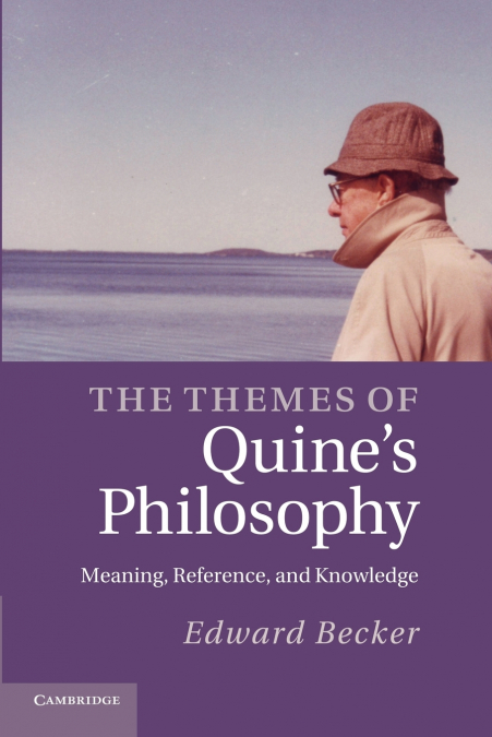 The Themes of Quine’s Philosophy
