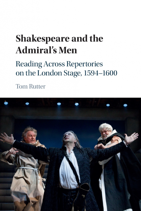 Shakespeare and the Admiral’s Men