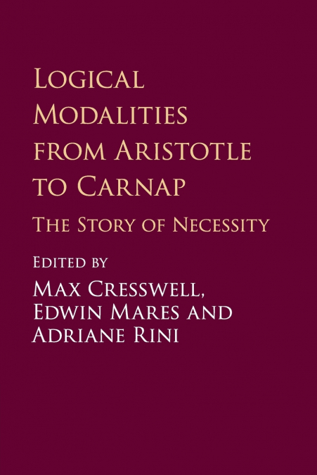 Logical Modalities from Aristotle to Carnap