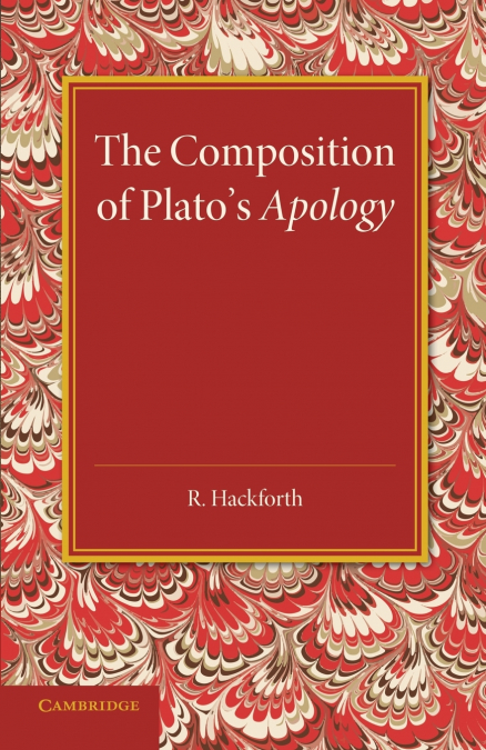 The Composition of Plato’s Apology