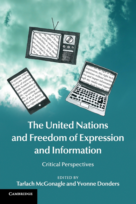 The United Nations and Freedom of Expression and Information