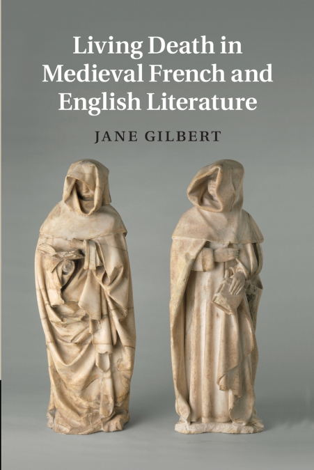 Living Death in Medieval French and English Literature