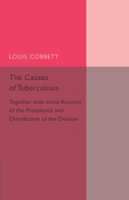 The Causes of Tuberculosis