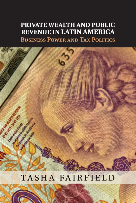Private Wealth and Public Revenue in Latin             America