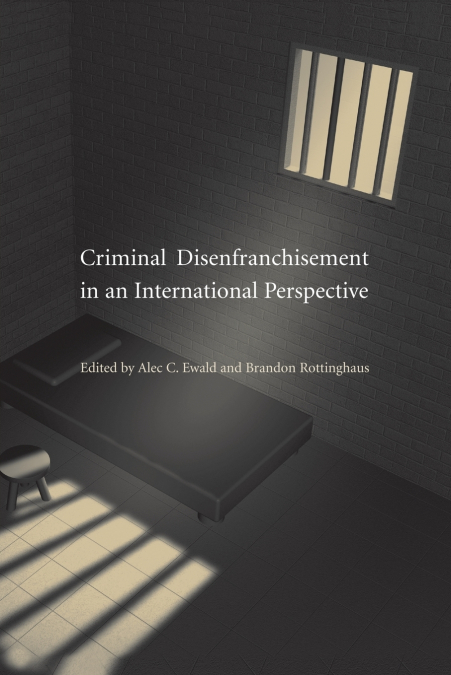 Criminal Disenfranchisement in an International Perspective