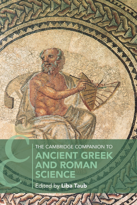 The Cambridge Companion to Ancient Greek and Roman Science