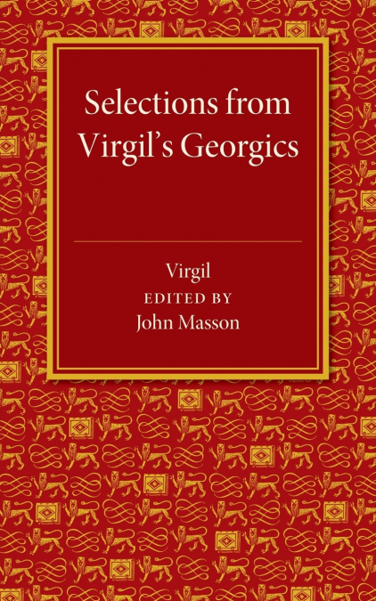 Selections from Virgil’s Georgics