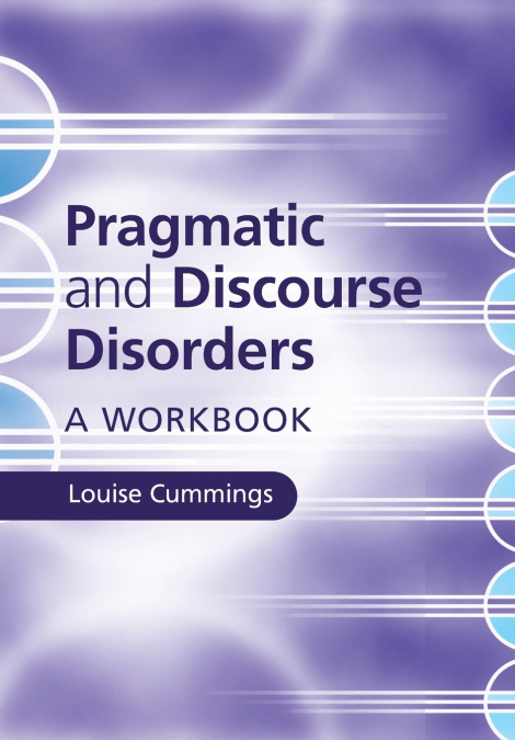 Pragmatic and Discourse Disorders