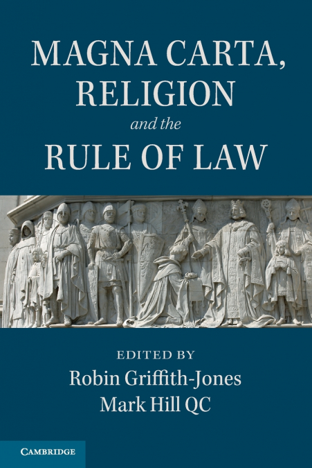 Magna Carta, Religion and the Rule of Law