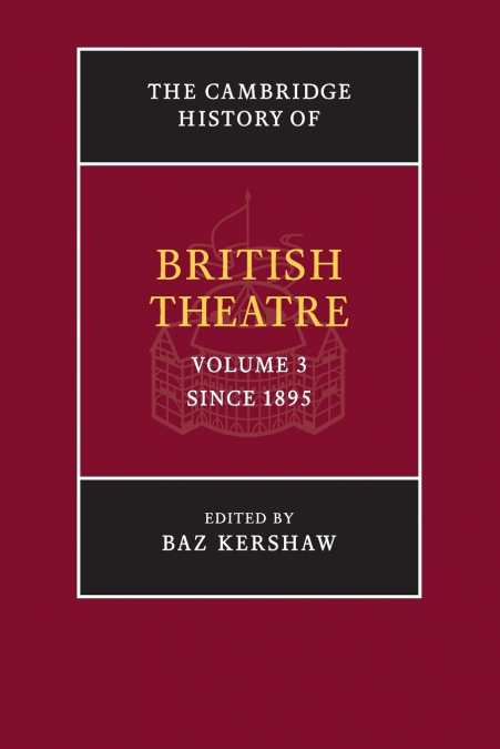 The Cambridge History of British Theatre