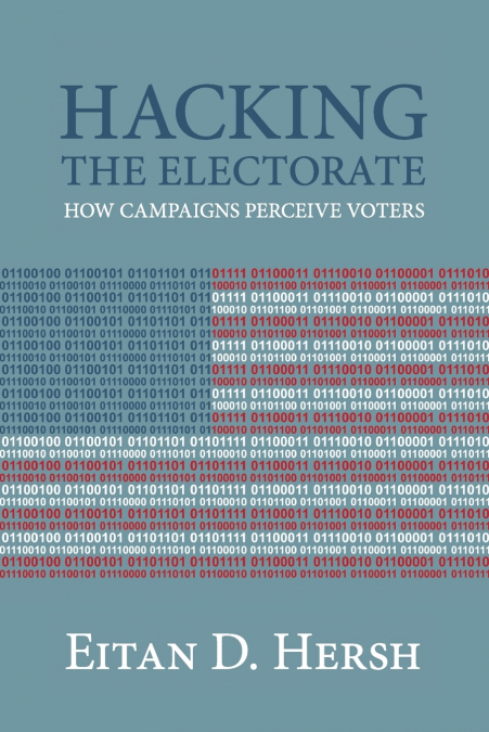Hacking the Electorate