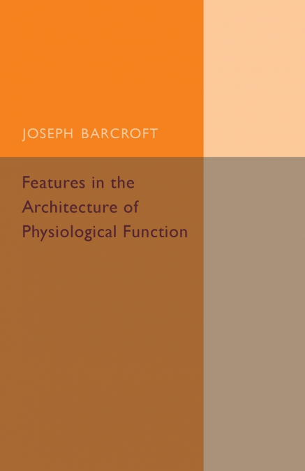 Features in the Architecture of Physiological Function