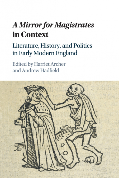 ’A Mirror for Magistrates’ in Context