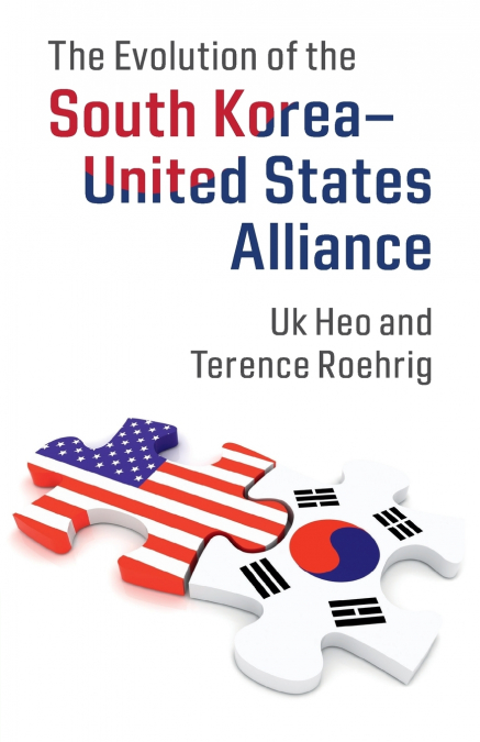 The Evolution of the South Korea-United States             Alliance
