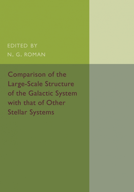 Comparison of the Large-Scale Structure of the Galactic System with             that of Other Stellar Systems