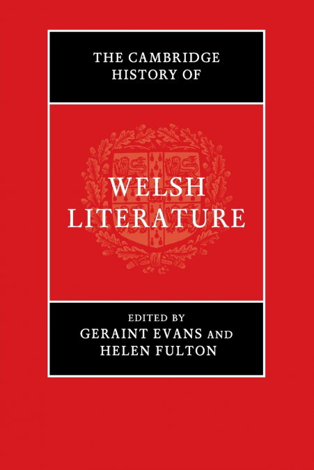 The Cambridge History of Welsh Literature