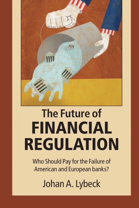 The Future of Financial Regulation