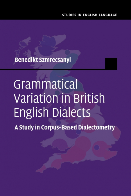 Grammatical Variation in British English             Dialects