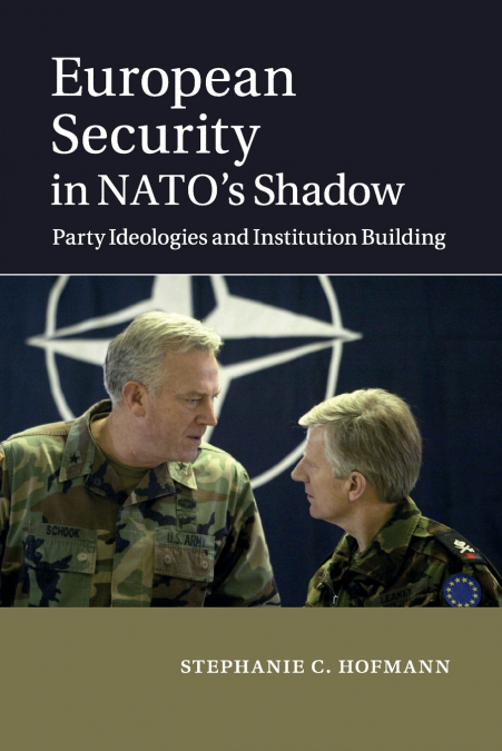 European Security in NATO’s Shadow