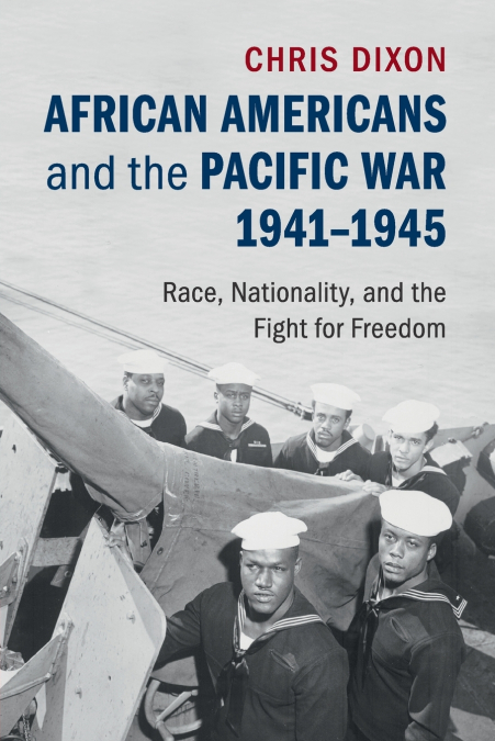 African Americans and the Pacific War,             1941-1945