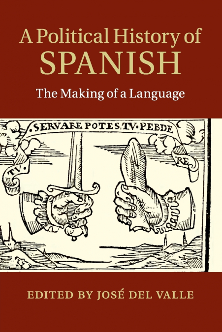 A Political History of Spanish