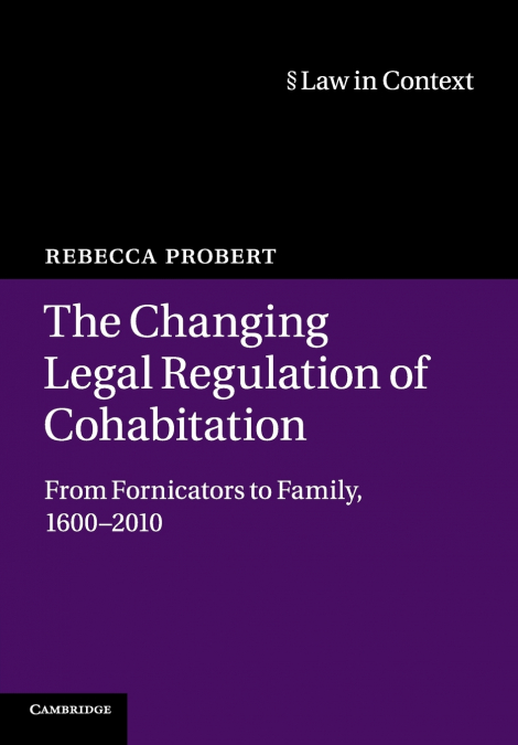 The Changing Legal Regulation of Cohabitation