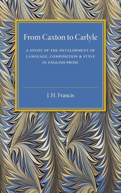 From Caxton to Carlyle