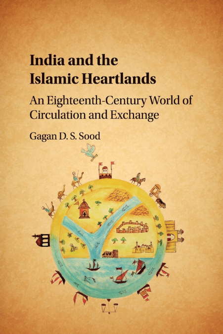 India and the Islamic Heartlands