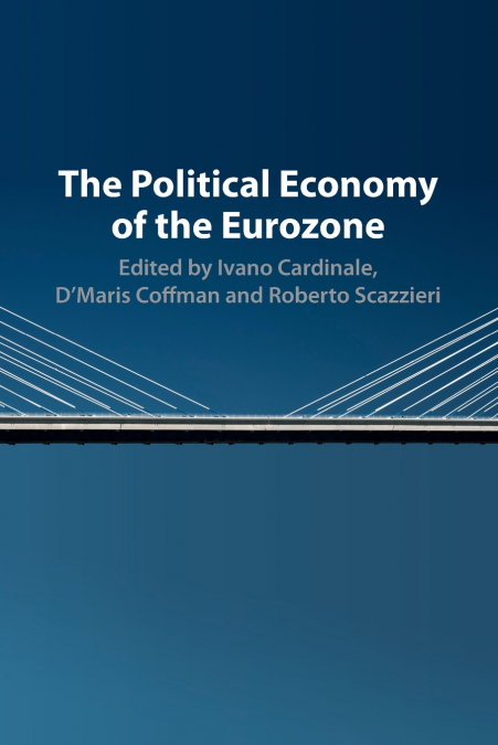 The Political Economy of the Eurozone
