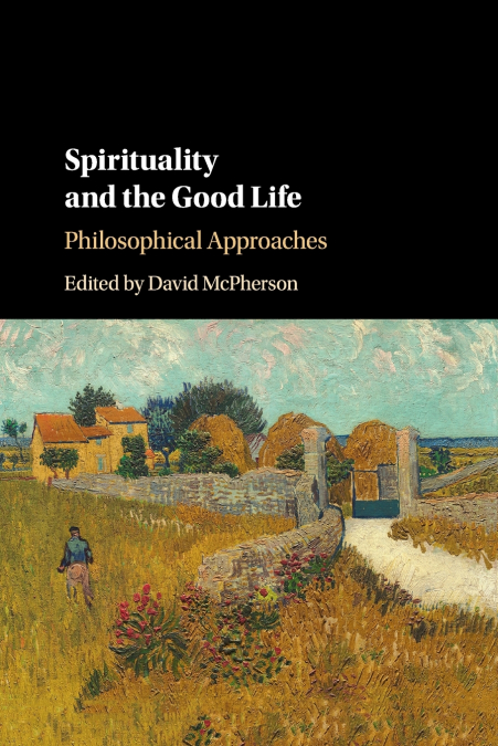 Spirituality and the Good Life