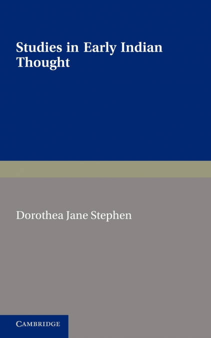 Studies in Early Indian Thought