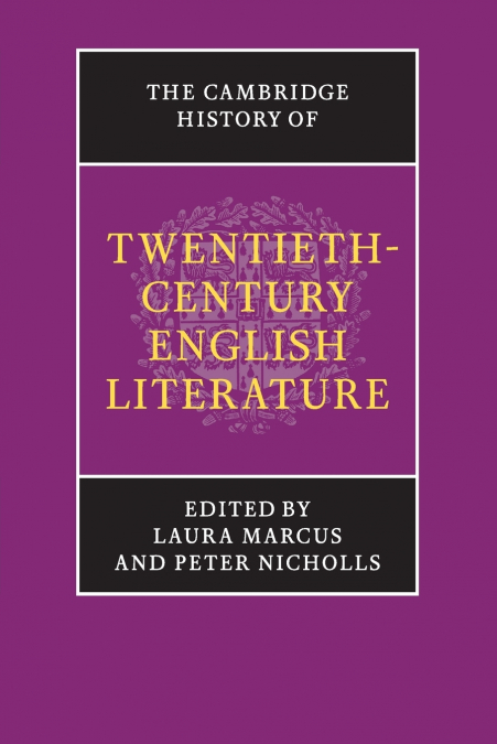 The Cambridge History of Twentieth-Century English Literature