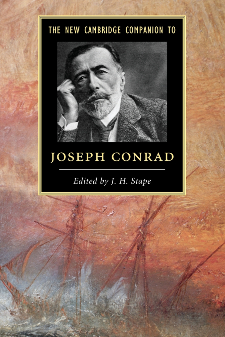 The New Cambridge Companion to Joseph Conrad