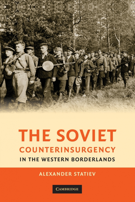 The Soviet Counterinsurgency in the Western Borderlands