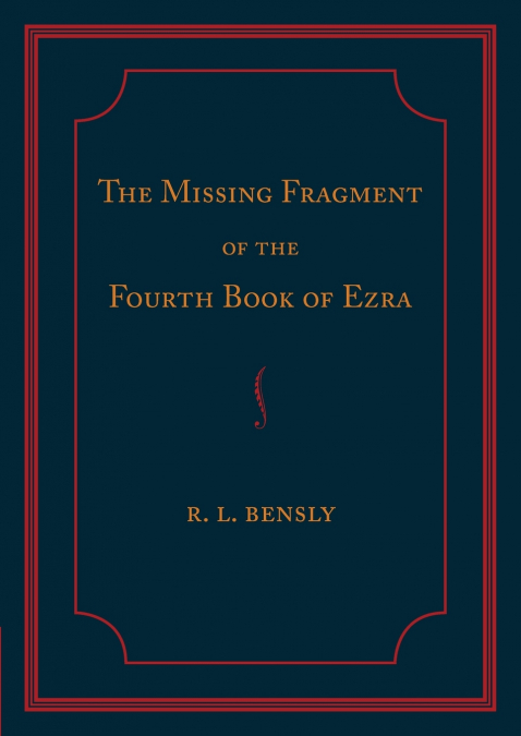The Missing Fragment of the Fourth Book of Ezra