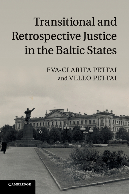 Transitional and Retrospective Justice in the Baltic             States