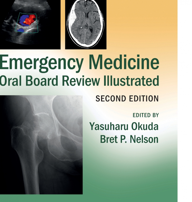Emergency Medicine Oral Board Review Illustrated