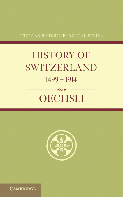 History of Switzerland 1499 1914