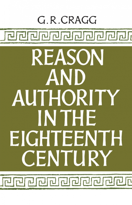 Reason and Authority in the Eighteenth Century